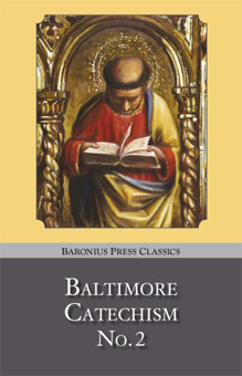 Baltimore Catechism Baltimore Catechism