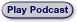Play Podcast