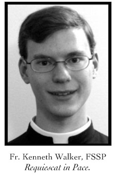 1 year later: Fr. Kenneth Walker, FSSP - RIP