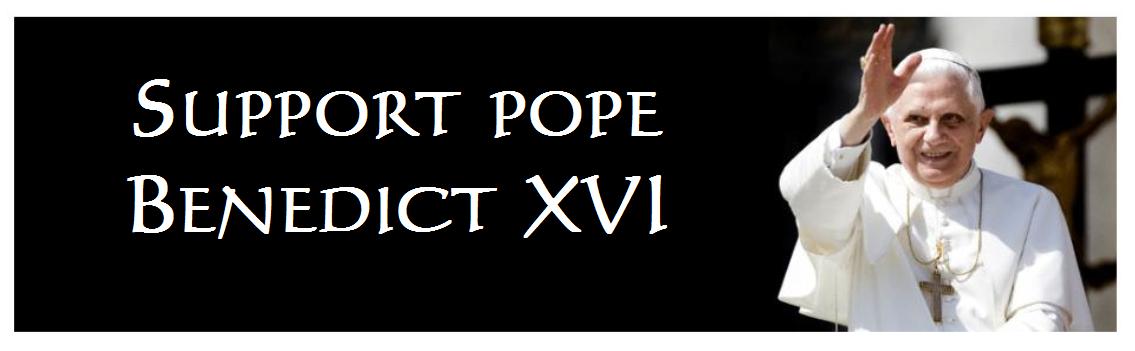 Support Pope Benedict